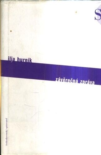 Zaverecna zprava - Hurnik Ilja | antikvariat - detail knihy