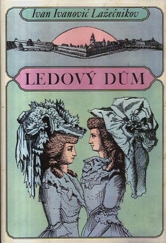 Ledovy dum - Lazecnikov Ivan Ivanovic | antikvariat - detail knihy