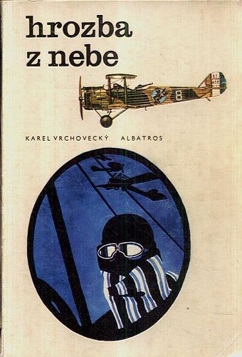 Hrozba z nebe  Male dejiny vzdusne valky - Vrchovecky Karel | antikvariat - detail knihy