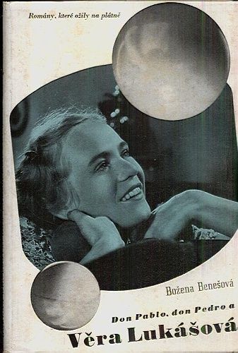 Don Pablo don Pedro a Vera Lukasova - Benesova Bozena | antikvariat - detail knihy