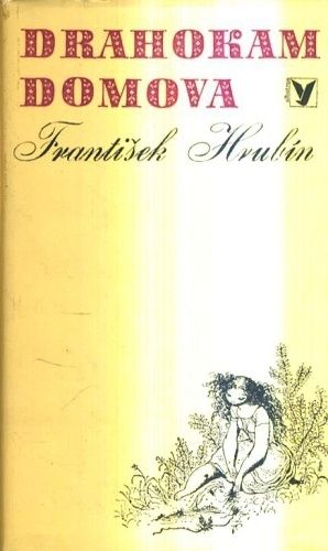 Drahokam zivota - Hrubin Frantisek | antikvariat - detail knihy