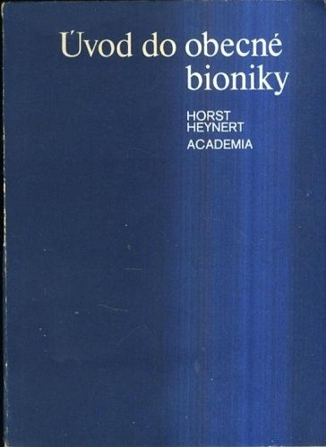 Uvod do obecne bioniky - Heynert Horst | antikvariat - detail knihy
