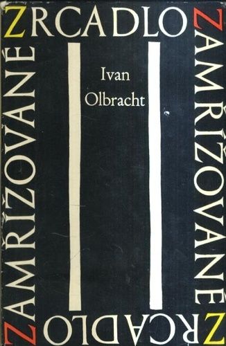 Zamrizovane zrcadlo - Olbracht Ivan | antikvariat - detail knihy