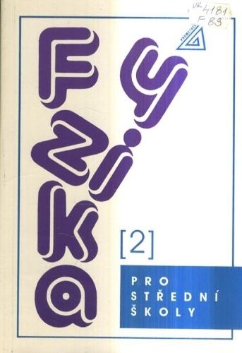 Fyzika pro stredni skoly 2 - Kolektiv autoru | antikvariat - detail knihy