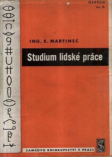 Studium lidske prace - Martinec E Ing | antikvariat - detail knihy