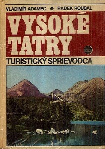 Vysoke Tatry - Adamec Vladimir Roubal Radek | antikvariat - detail knihy