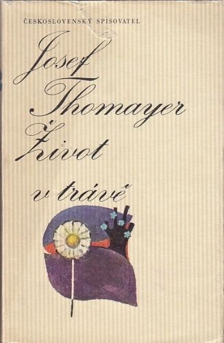 Zivot v trave - Thomayer Josef | antikvariat - detail knihy