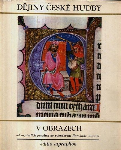 Dejiny ceske hudby v obrazech od nejstarsich pamatek do vybudovani Narodniho divadla - Volek Tomislav Jares Stanislav | antikvariat - detail knihy