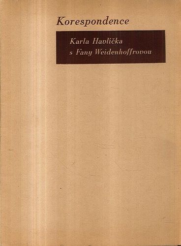 Korespondence Karla Havlicka s Fany Weidenhoffrovou - Novy Karel | antikvariat - detail knihy