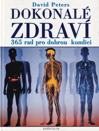 Dokonale zdravi 365 rad pro dobrou kondici - Peters David | antikvariat - detail knihy