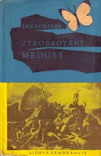 Ztroskotani Medusy - Korinek Jan | antikvariat - detail knihy