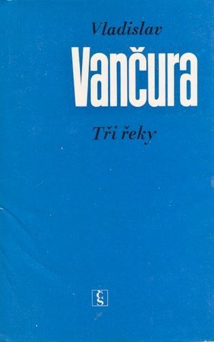 Tri reky - Vancura Vladislav | antikvariat - detail knihy