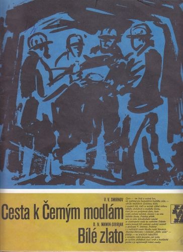 Cesta k Cernym modlam Bile zlato - Smirnov VV MaminSibirjak DN | antikvariat - detail knihy