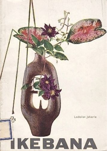 Ikebana - Jarkerle Ladislav | antikvariat - detail knihy