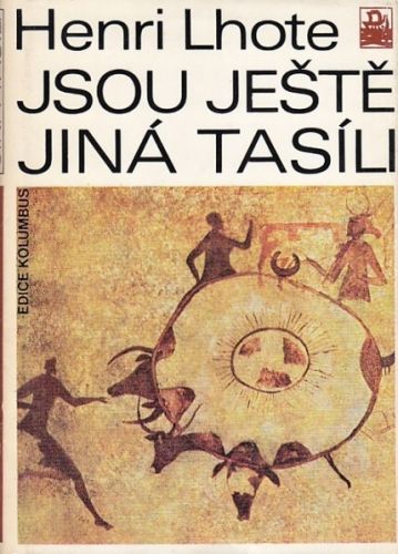 Jsou jeste jina Tasili - Lhote Henri | antikvariat - detail knihy