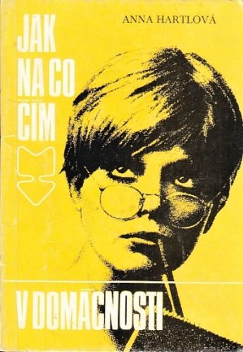 Jak na co v domacnosti - Hartlova Anna | antikvariat - detail knihy