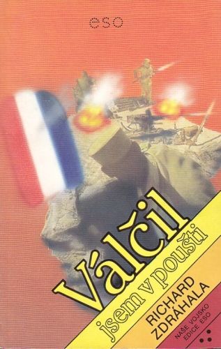 Valcil jsem v pousti - Zdrahala Richard | antikvariat - detail knihy