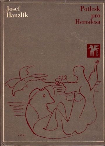 Potlesk pro Herodesa - Hanzlik Josef | antikvariat - detail knihy