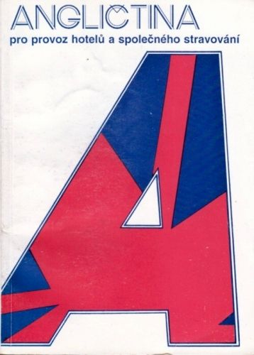 Anglictina pro provoz hotelu a spolecneho stravovani - Pytelka Josef | antikvariat - detail knihy