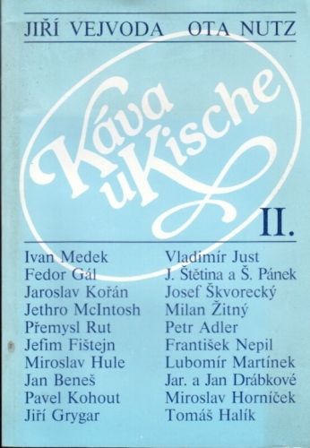 Kava u Kische II - Vejvoda Jiri Nutz Ota | antikvariat - detail knihy
