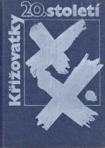 Krizovatky 20 stoleti  svetlo na bila mista v nejnovejsich dejinach - Mencl V Otahal M  Hajek M Kadlecova E | antikvariat - detail knihy