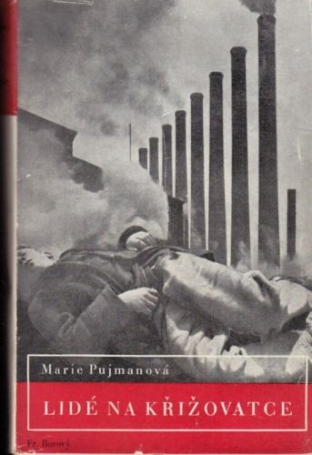Lide na krizovatce - Pujmanova Marie | antikvariat - detail knihy