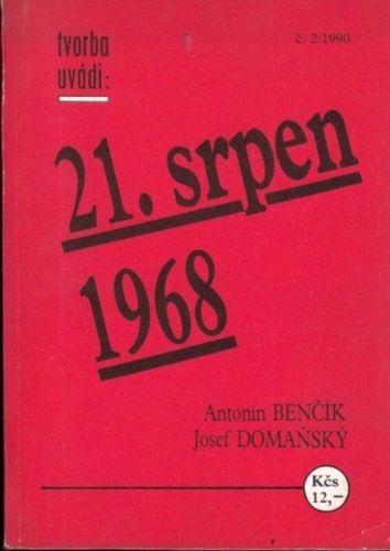 21srpen 1968 - Bencik Antonin Domansky Josef | antikvariat - detail knihy