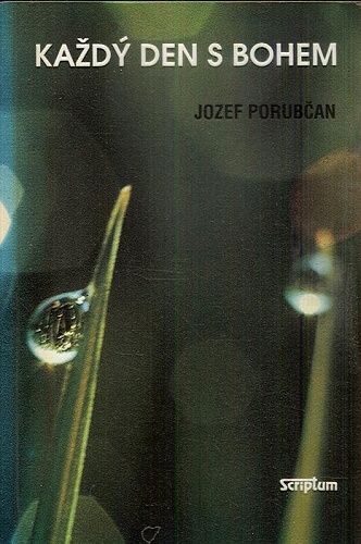 Kazdy den s Bohem - Porubcan Jozef | antikvariat - detail knihy