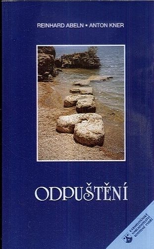Odpusteni - Abeln Reinhard Kner Anton | antikvariat - detail knihy
