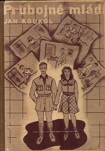 Prubojne mladi  O podnikavych studentech a divkach - Koukal Jan | antikvariat - detail knihy