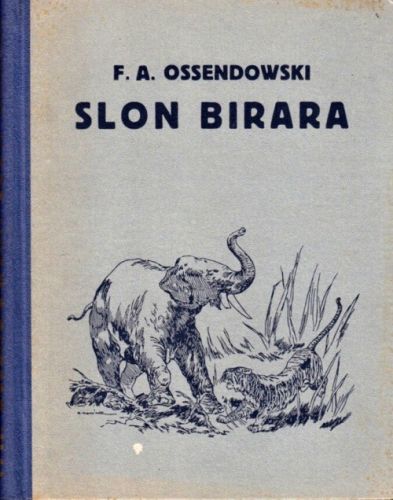 Slon Birara - Ossendowski Ferdynand Antoni | antikvariat - detail knihy