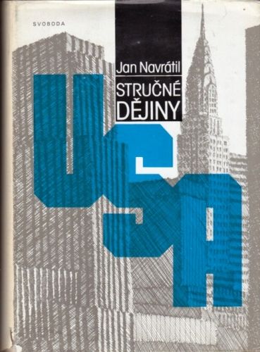 Strucne dejiny USA - Navratil Jan | antikvariat - detail knihy