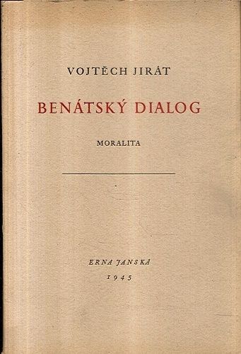 Benatsky dialog  Moralita - Jirat Vojtech | antikvariat - detail knihy