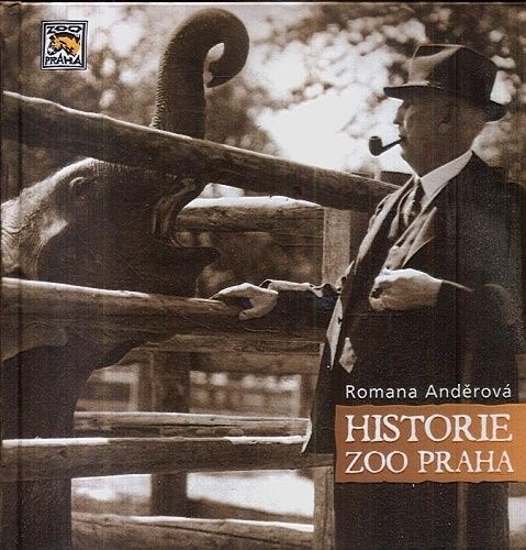 Historie ZOO Praha - Anderova Romana | antikvariat - detail knihy