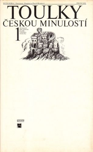 Toulky ceskou minulosti 1 - Hora Petr | antikvariat - detail knihy