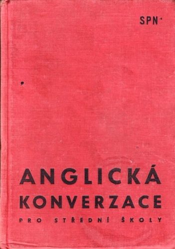 Anglicka konverzace pro stredni skoly - Kubickova Julie Kramosilova Mariana | antikvariat - detail knihy