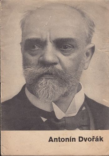 Antonin Dvorak - Sourek Otakar | antikvariat - detail knihy