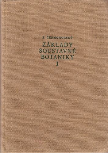 Zaklady soustavne botaniky I - Cernohorsky Zdenek | antikvariat - detail knihy