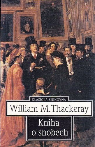 Kniha o snobech - Thackeray William Makepeace | antikvariat - detail knihy