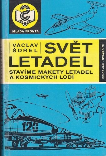 Svet letadel - Sorel Vaclav | antikvariat - detail knihy