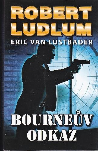 Bourneuv odkaz - Ludlum Robert Lustbader Eric van | antikvariat - detail knihy