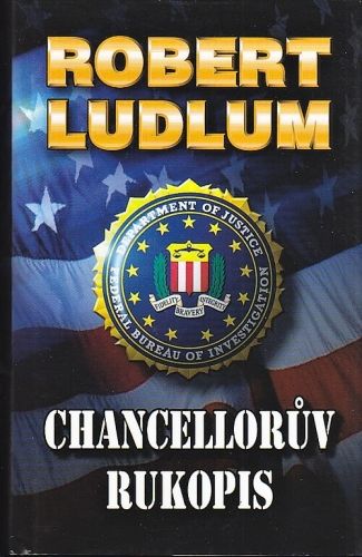 Chancelloruv rukopis - Ludlum Robert | antikvariat - detail knihy
