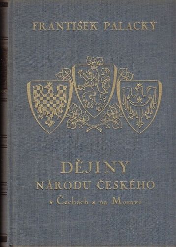 Dejiny narodu ceskeho v Cechach a na Morave  IVI - Palacky Frantisek | antikvariat - detail knihy