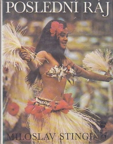 Posledni raj - Stingl Miloslav | antikvariat - detail knihy