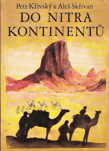 Do nitra kontinentu - Krivsky Petr Skrivan Ales | antikvariat - detail knihy