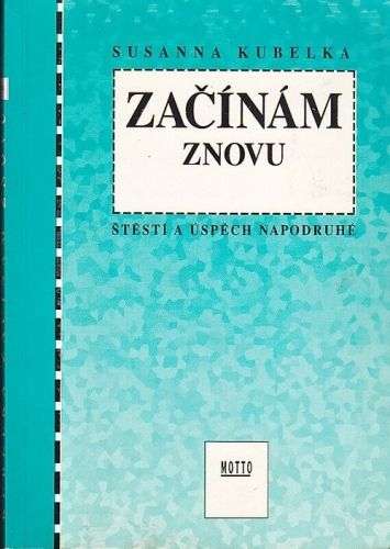 Zacinam znovu - Kubelka Susanna | antikvariat - detail knihy