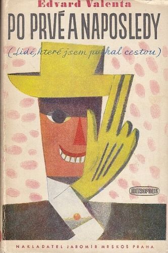 Po prve a naposledy - Valenta Edvard | antikvariat - detail knihy