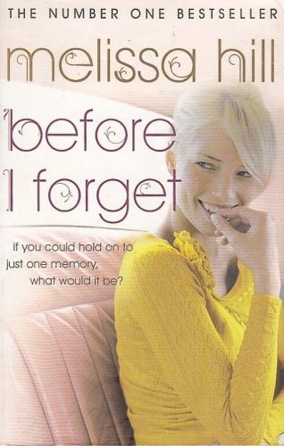 Before I Forget - Hill Melissa | antikvariat - detail knihy