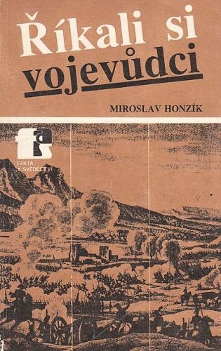 Rikali si vojevudci - Honzik Miroslav | antikvariat - detail knihy