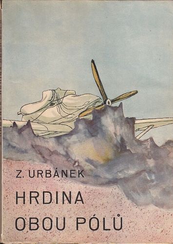 Hrdina obou polu - Urbanek Zdenek | antikvariat - detail knihy